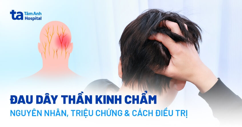 Nguyên nhân đau dây thần kinh chẩm
