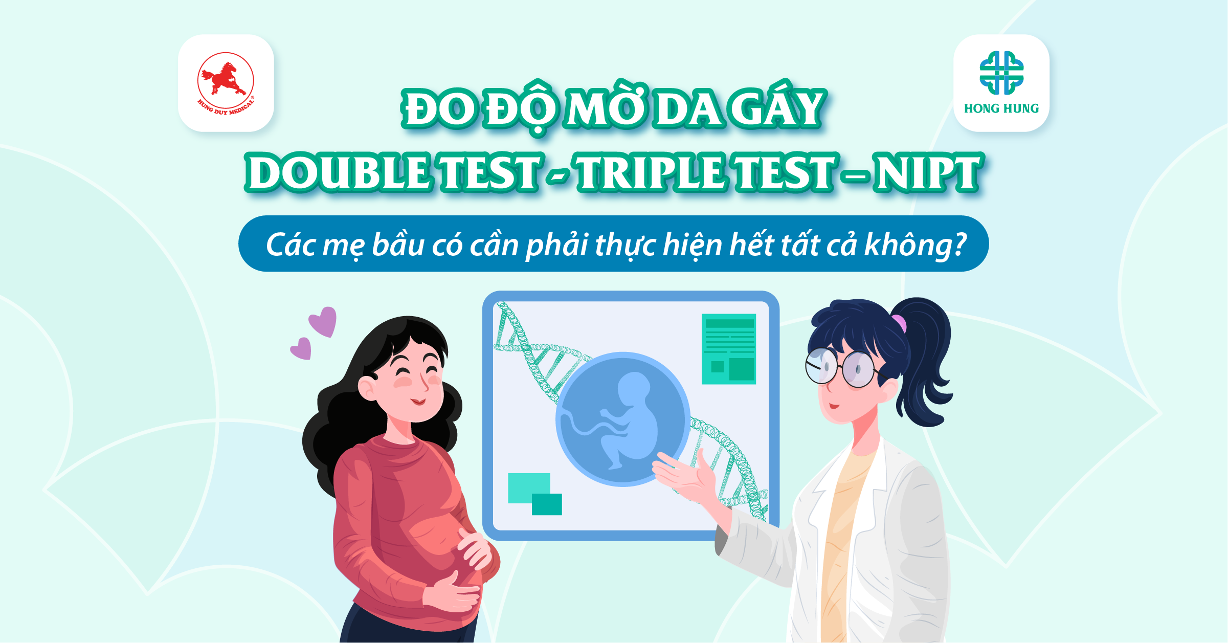 Sàng lọc trước sinh Double test Triple test