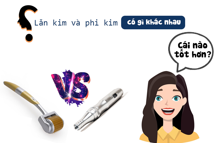 Lăn kim và phi kim - cái nào tốt hơn?