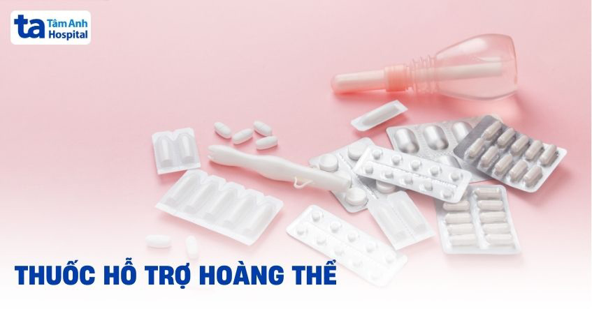 thuốc hỗ trợ hoàng thể