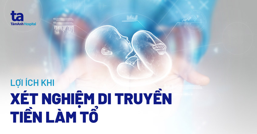 Xét nghiệm di truyền tiền làm tổ