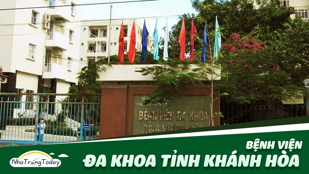 Toàn cảnh Bệnh viện Đa khoa tỉnh Khánh Hòa